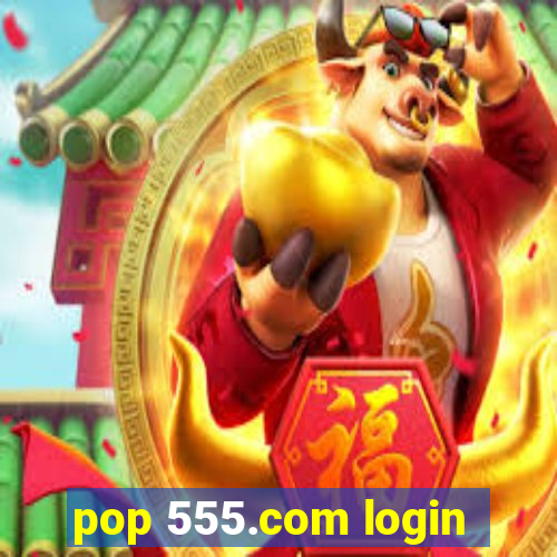 pop 555.com login